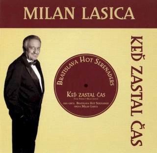Milan Lasica & Bratislava Hot Serenaders - Keď Zastal Čas - CD