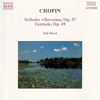 Frédéric Chopin - Idil Biret - Ballades / Berceuse, Op. 57 / Fantasie, Op. 49 - CD