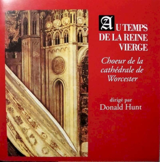 Choir Of Worcester Cathedral - Au Temps De La Reine Vierge - CD