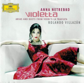 Anna Netrebko, Rolando Villazón, Giuseppe Verdi - Violetta (Arias And Duets From Verdi's La Traviata) - CD
