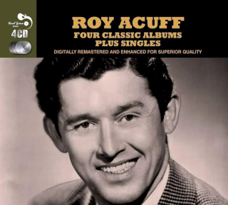 Roy Acuff - Four Classic Albums Plus Singles - CD