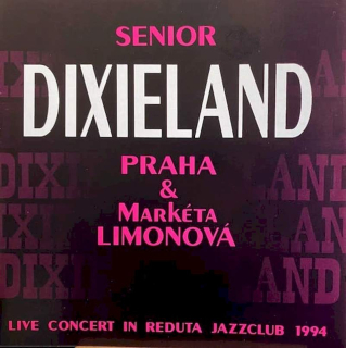 Senior Dixieland & Markéta Limonová - Live Concert In Reduta Jazzclub 1994 - CD