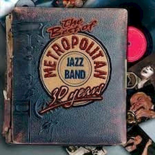 Metropolitan Jazz Band - The Best Of Metropolitan Jazz Band 30 Years - CD
