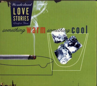 Various - (Wonderland Love Stories Chapter Three) Something Warm Something Cool - CD