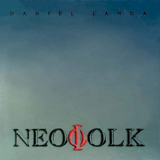 Daniel Landa - Neofolk - CD