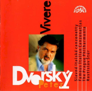 Peter Dvorský, Prague Philharmonia, Rastislav Štúr - Vivere (Famous Italian Canzonettas) - CD