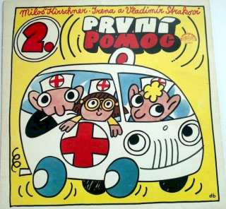 Spejbl & Hurvínek / Miloš Kirschner - Irena A Vladimír Strakovi - První Pomoc 2. - LP / vinyl