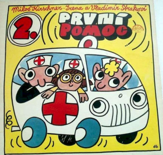 Spejbl & Hurvínek / Miloš Kirschner - Irena A Vladimír Strakovi - První Pomoc 2. - LP / vinyl