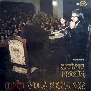Miloslav Šimek - Zavěste Prosím, Opět Volá Semafor - LP