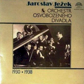 Jaroslav Ježek & Orchestr Osvobozeného Divadla - Jaroslav Ježek & Orchestr Osvobozeného Divadla (1930 - 1938) - LP