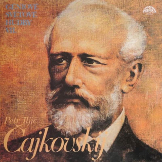 Pyotr Ilyich Tchaikovsky - Géniové Světové Hudby VII. - LP