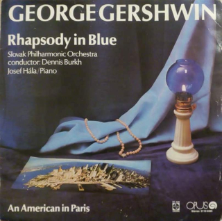 George Gershwin - Slovak Philharmonic Orchestra conductor: Dennis Burkh, Josef Hála - Rhapsody In Blue / An American In Paris - LP