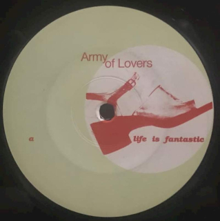 Army Of Lovers - Life Is Fantastic - LP / vinyl Maxi-Single