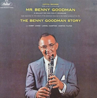 Benny Goodman With Harry James / Lionel Hampton / Martha Tilton - The Benny Goodman Story - LP / vinyl
