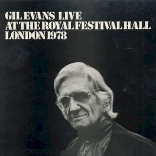 Gil Evans - Gil Evans Live At The Royal Festival Hall London 1978 - LP / vinyl