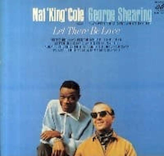 Nat King Cole & George Shearing - Nat King Cole Sings / George Shearing Plays Let There Be Love - LP / vinyl