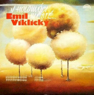 Emil Viklický - V Holomóci Městě… - LP / vinyl