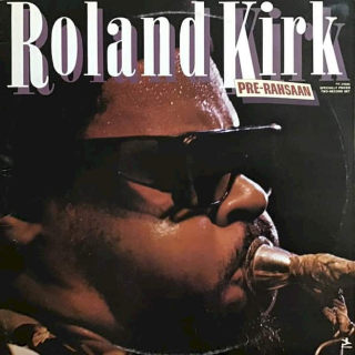 Roland Kirk - Pre-Rahsaan - LP / vinyl