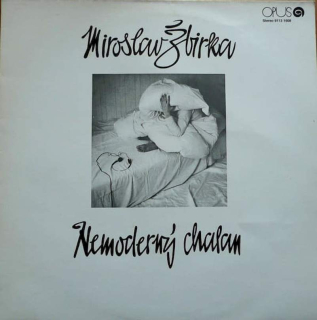 Miroslav Žbirka - Nemoderný Chalan - LP / vinyl - First Press