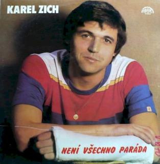 Karel Zich - Není Všechno Paráda - LP / vinyl