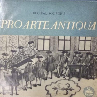 Pro Arte Antiqua - Recital Souboru  - EP