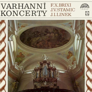 František Xaver Brixi, Jan Václav Antonín Stamic, Jiří Ignác Linek - Varhanní Koncerty - LP / vinyl