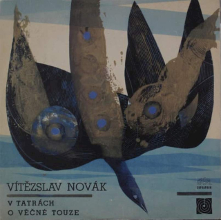 Vítězslav Novák - V Tatrách / O Věčné Touze - LP / vinyl
