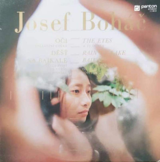 Josef Boháč - Oči / Déšť Na Bajkale - LP / vinyl