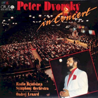 Peter Dvorský - Slovak Radio Symphony Orchestra, Ondrej Lenárd - In Concert - LP / vinyl
