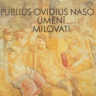 Ovid, Miloš Kopecký, Irena Kačírková - Umění Milovat - LP / vinyl
