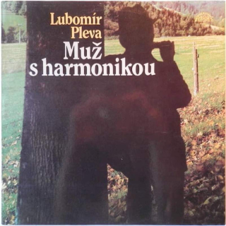 Lubomír Pleva - Muž S Harmonikou - LP / vinyl