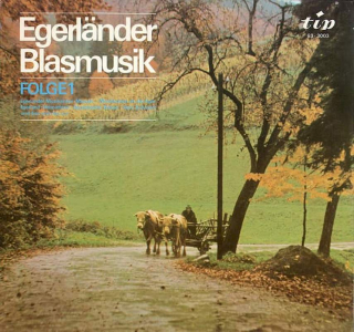 Die Egerländer Blasmusik - Egerlander Blasmusik - Folge 1 - LP / vinyl