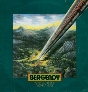 Bergendy - Fagypont Fölött Miénk A Világ - LP / vinyl