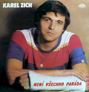 Karel Zich - Není Všechno Paráda - LP / vinyl