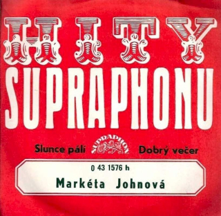 Markéta Johnová - Slunce Pálí / Dobrý Večer   - SP / Vinyl