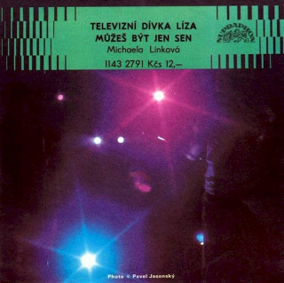 Michaela Linková - Televizní Dívka Líza / Můžeš Být Jen Sen  - SP / Vinyl