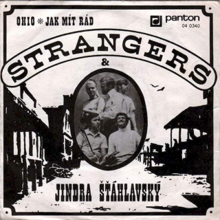 Strangers & Jindřich Šťáhlavský - Ohio ? Jak Mít Rád  - SP / Vinyl