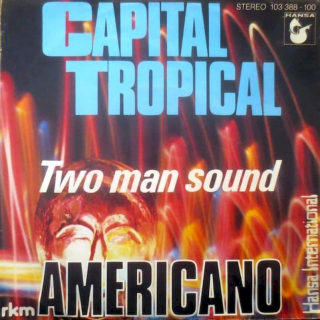 Two Man Sound - Capital Tropical / Americano  - SP / Vinyl