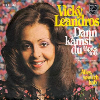 Vicky Leandros - Dann Kamst Du (Apres Toi)  - SP / Vinyl