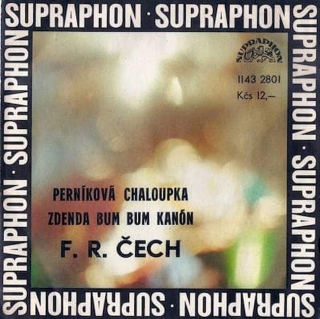 František Ringo Čech - Perníková Chaloupka / Zdenda Bum Bum Kanón  - SP / Vinyl
