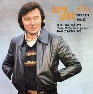 Karel Gott - Léto Jak Má Být (Working My Way Back To You Baby) / Daň Z Lásky Své  - SP / Vinyl