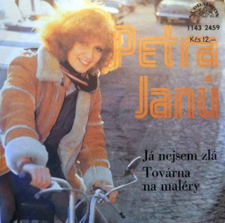 Petra Janů - Já Nejsem Zlá / Továrna Na Maléry  - SP / Vinyl