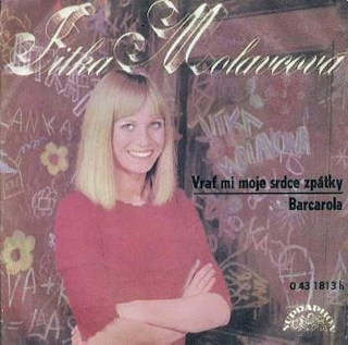 Jitka Molavcová - Vrať Mi Moje Srdce Zpátky / Barcarola  - SP / Vinyl