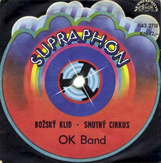 OK Band - Božský Klid - Smutný Cirkus  - SP / Vinyl