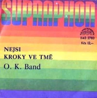 OK Band - Nejsi / Kroky Ve Tmě  - SP / Vinyl
