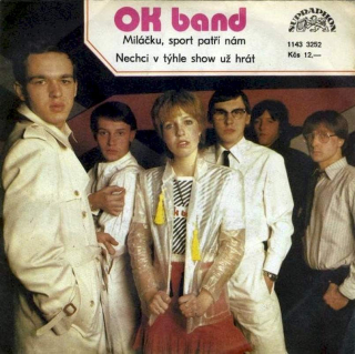 OK Band - Miláčku, Sport Patří Nám / Nechci V Týhle Show Už Hrát  - SP / Vinyl