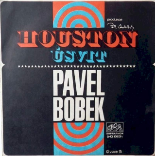 Pavel Bobek - Houston / Úsvit  - SP / Vinyl