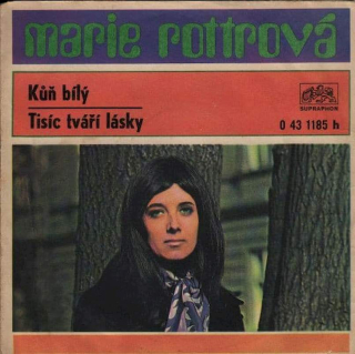Marie Rottrová - Kůň Bílý / Tisíc Tváří Lásky  - SP / Vinyl
