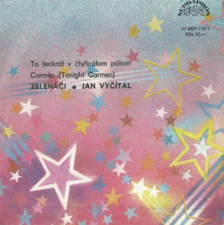 Greenhorns - Jan Vyčítal - To Tenkrát V Čtyřicátom Pátom / Carmen (Tonight Carmen)  - SP / Vinyl