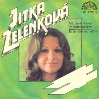 Jitka Zelenková - Mé Písně Včerejší (Milostné Novely) / Já Se Vám Teď Vdám  - SP / Vinyl
